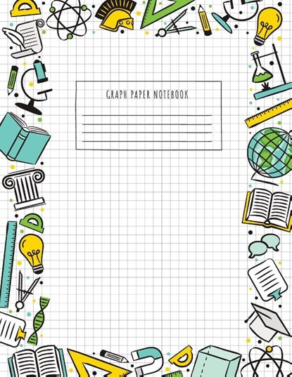 Back to School Graph Paper Notebook, Blank Classic - Paperback - 9781774761984