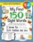 My First 150 Sight Words Workbook, Lauren Dick - Paperback - 9781774762936