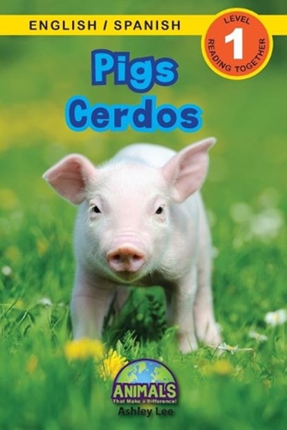 Pigs / Cerdos, Ashley Lee - Paperback - 9781774763971