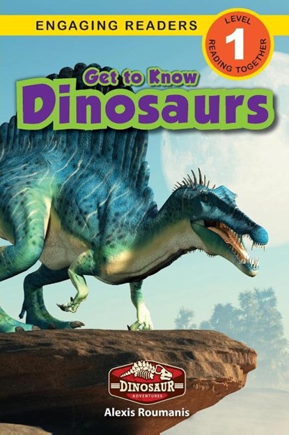 Get to Know Dinosaurs, Alexis Roumanis - Paperback - 9781774764220