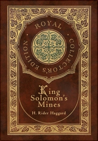 King Solomon's Mines (Royal Collector's Edition) (Case Laminate Hardcover with Jacket), Sir H Rider Haggard - Gebonden - 9781774765616