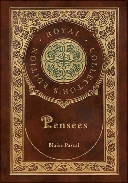 Pensees (Royal Collector's Edition) (Case Laminate Hardcover with Jacket), Blaise Pascal - Gebonden - 9781774766057