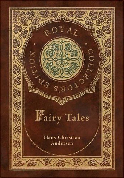 Hans Christian Andersen's Fairy Tales (Royal Collector's Edition) (Case Laminate Hardcover with Jacket), Hans Christian Andersen - Gebonden - 9781774769157