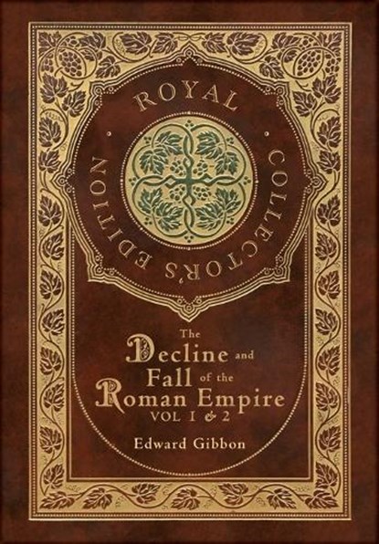 The Decline and Fall of the Roman Empire Vol 1 & 2 (Royal Collector's Edition) (Case Laminate Hardcover with Jacket), Edward Gibbon - Gebonden - 9781774769836