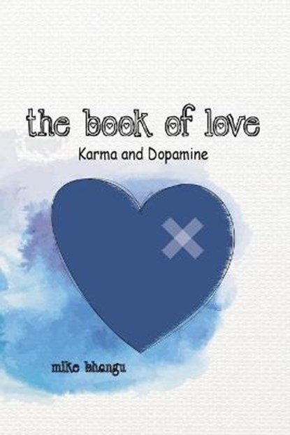 The Book of Love, BHANGU,  Mike - Paperback - 9781774815465