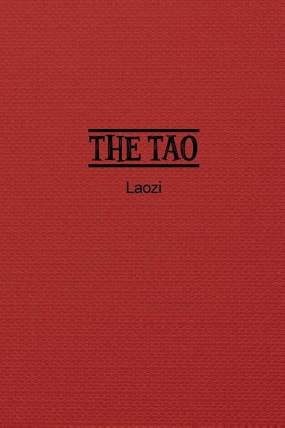 The Tao, Laozi - Paperback - 9781774817063