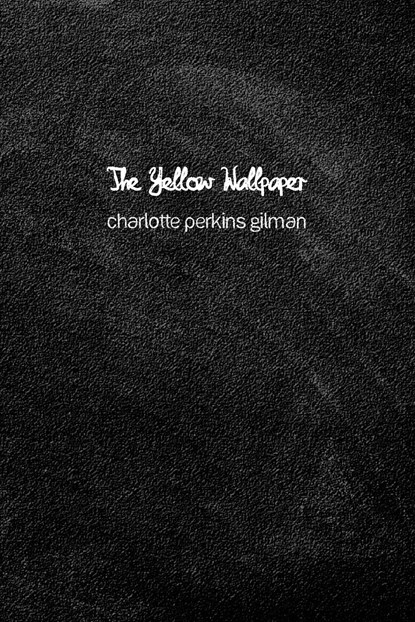 The Yellow Wallpaper, Charlotte Perkins Gilman - Paperback - 9781774818251