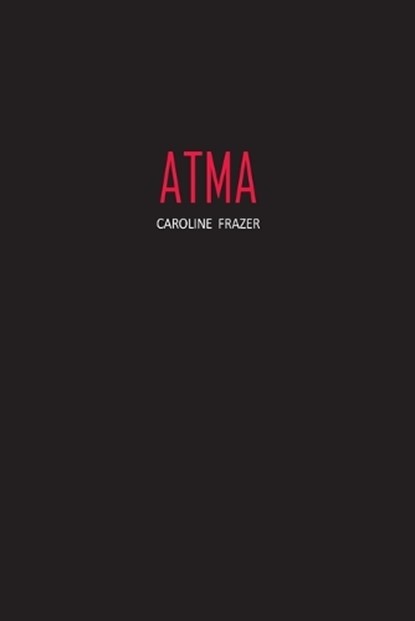 Atma, Caroline Frazer - Paperback - 9781774818510