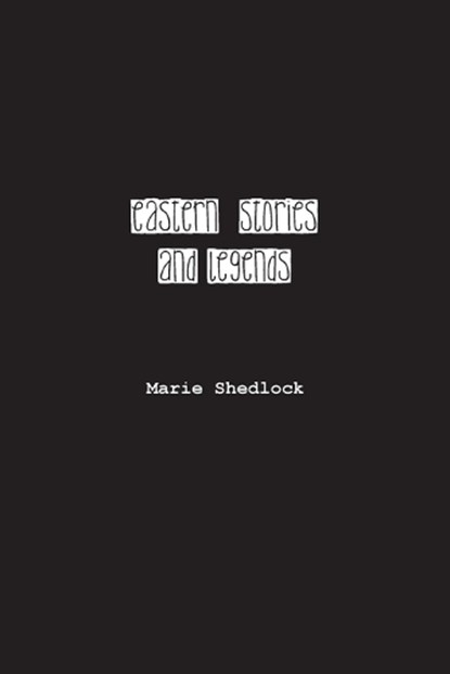 Eastern Stories and Legends, Marie L Shedlock - Paperback - 9781774818534