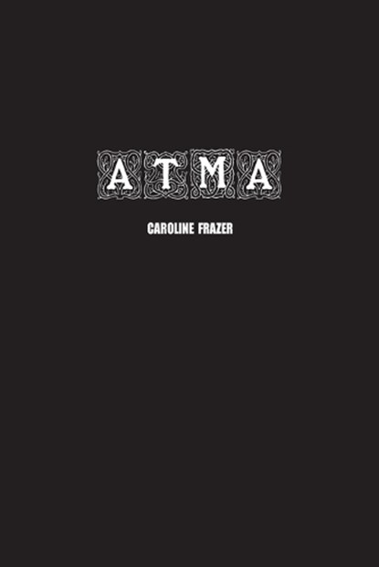 Atmâ, Caroline Augusta Frazer - Paperback - 9781774818817