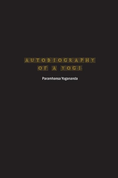 Autobiography of a Yogi, Paramhansa Yogananda - Paperback - 9781774819500