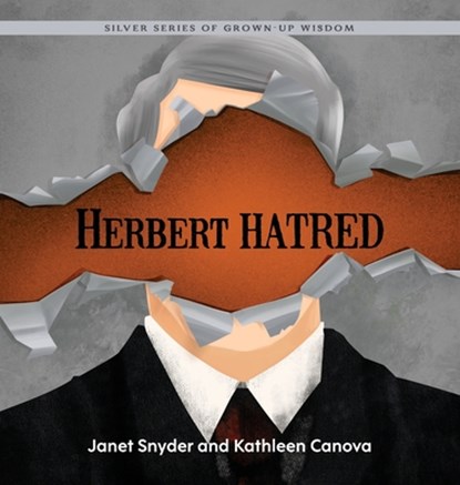 Herbert Hatred, Kathleen Canova ; Janet Snyder - Gebonden - 9781774823088