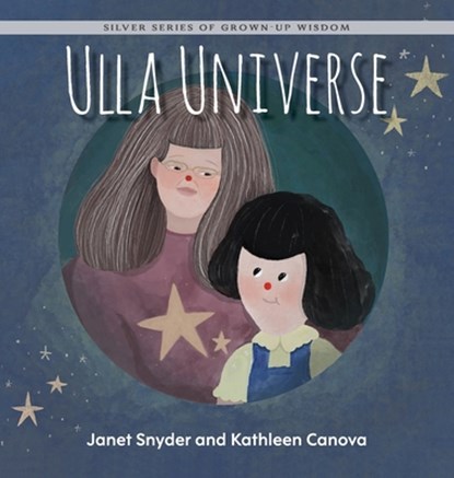 Ulla Universe, Kathleen Canova ; Janet Snyder - Gebonden - 9781774823095
