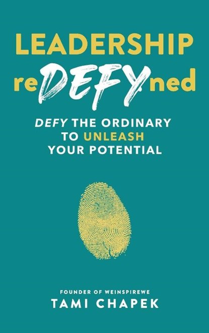 Leadership reDEFYned, Tami Chapek - Gebonden - 9781774823736