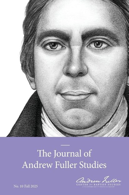 The Journal of Andrew Fuller Studies 10 (Fall 2025), Michael A. G. Haykin - Paperback - 9781774841648