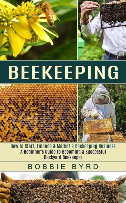 Beekeeping, Bobbie Byrd - Paperback - 9781774851869