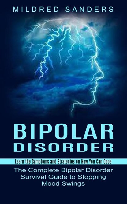 Bipolar Disorder, Mildred Sanders - Paperback - 9781774852712