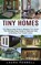 Tiny Homes, Laura Pennell - Paperback - 9781774853443