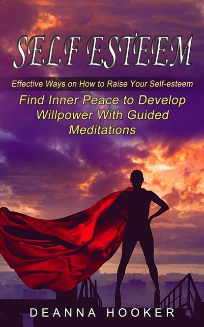 Self Esteem, Deanna Hooker - Paperback - 9781774853818