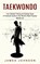 Taekwondo, James Johnson - Paperback - 9781774854464