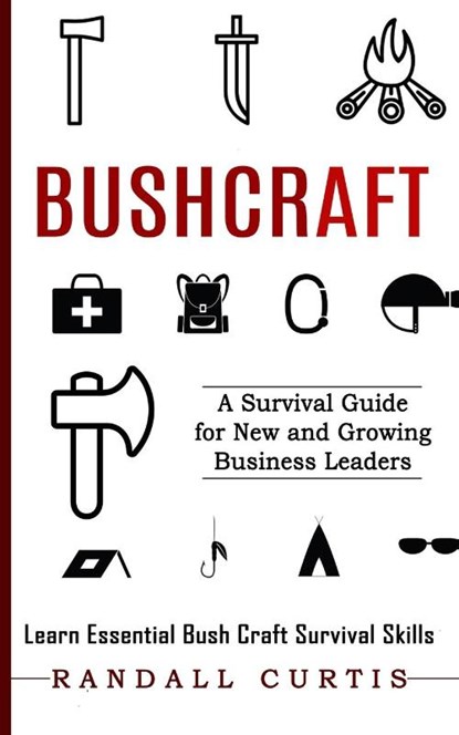 Bushcraft, CURTIS,  Randall - Paperback - 9781774855218