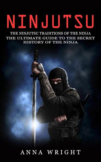 Ninjutsu, Anna Wright - Paperback - 9781774856307