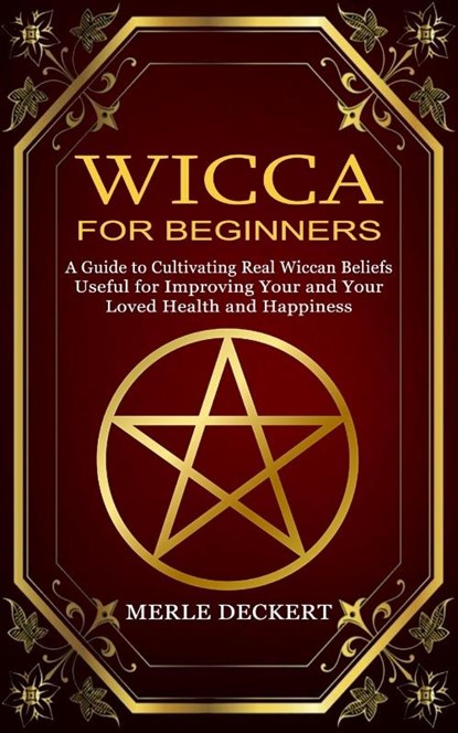 Wicca for Beginners, Merle Deckert - Paperback - 9781774856611