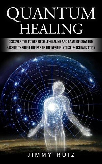Quantum Healing, Jimmy Ruiz - Paperback - 9781774856758