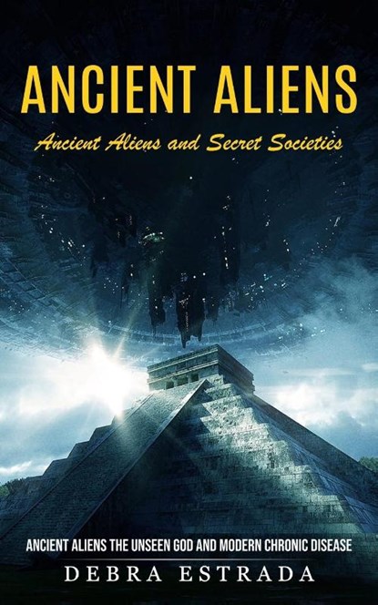 Ancient Aliens, Debra Estrada - Paperback - 9781774857397