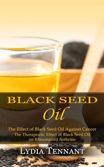 Black Seed Oil, Lydia Tennant - Paperback - 9781774857595