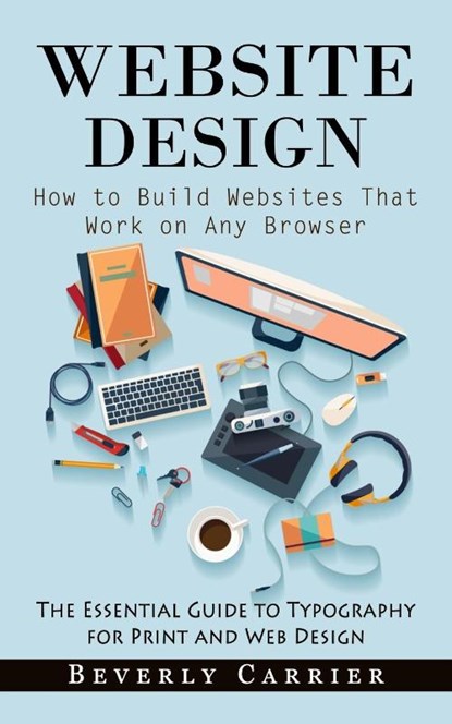 Website Design, Beverly Carrier - Paperback - 9781774857861