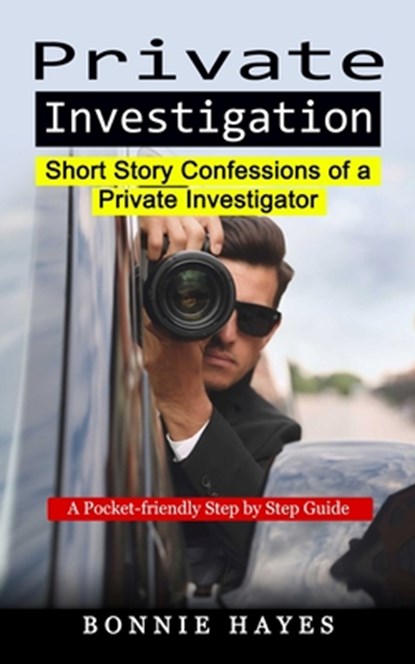 Private Investigation, Bonnie Hayes - Paperback - 9781774858707