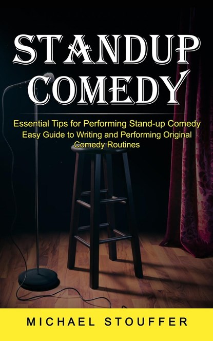 Standup Comedy, Michael Stouffer - Paperback - 9781774859391