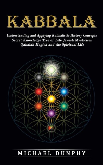 Kabbalah, Michael Dunphy - Paperback - 9781774859483