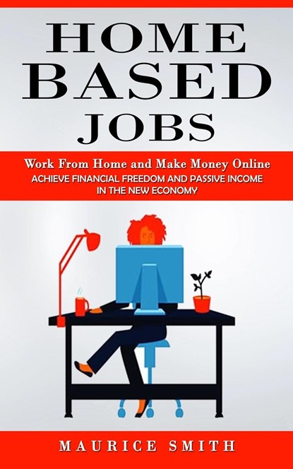 Home Based Jobs, Maurice Smith - Paperback - 9781774859957