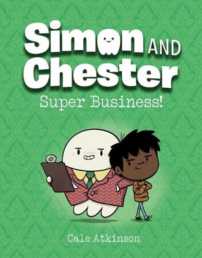 Super Business! (Simon and Chester Book #6), Cale Atkinson - Gebonden - 9781774880074