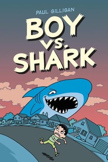 Boy vs. Shark, Paul Gilligan - Ebook - 9781774880456