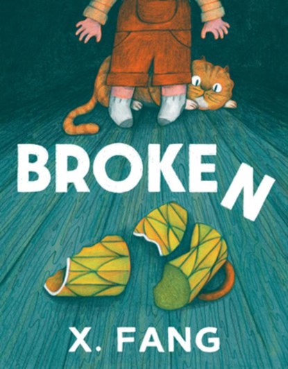 Broken, X. Fang - Gebonden - 9781774882009