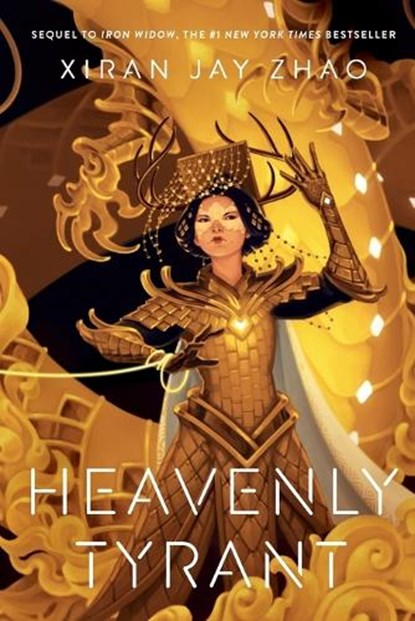 Heavenly Tyrant (Iron Widow, Book 2), Xiran Jay Zhao - Paperback - 9781774883686