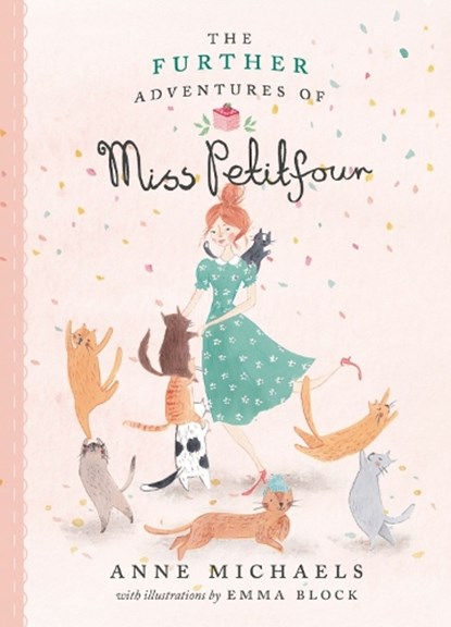 The Further Adventures of Miss Petitfour, Anne Michaels ; Emma Block - Paperback - 9781774884256
