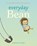Everyday Bean (Tiny Bean's Big Adventures, Book #1), Stephanie Graegin - Gebonden - 9781774886205