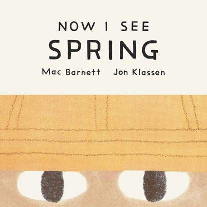 Now I See Spring, Mac Barnett - Gebonden - 9781774886731