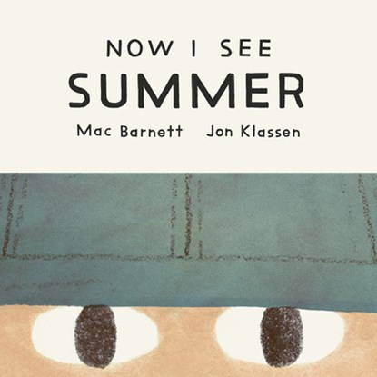 Now I See Summer, Mac Barnett - Gebonden - 9781774886779
