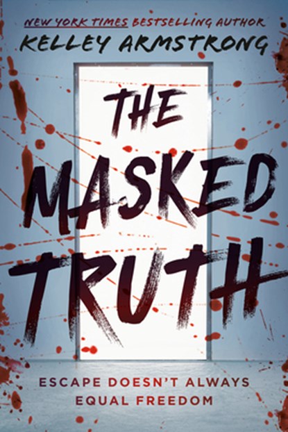 The Masked Truth, Kelley Armstrong - Paperback - 9781774889268
