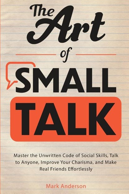 The Art of Small Talk, Mark Anderson - Paperback - 9781774900147