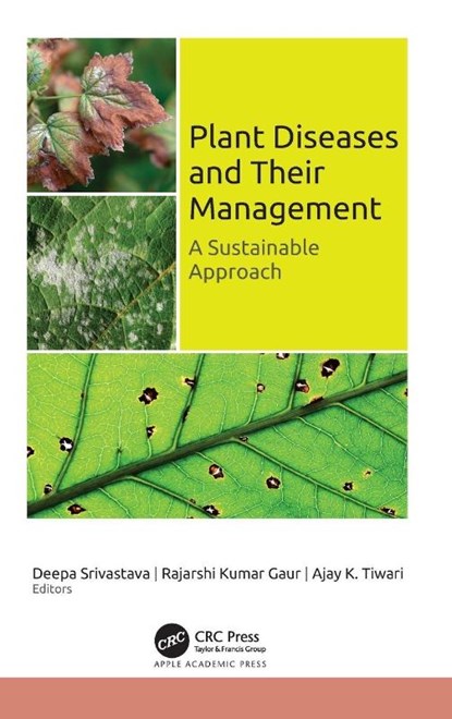 Plant Diseases and Their Management, Deepa Srivastava ; Rajarshi Kumar Gaur ; Ajay K. Tiwari - Gebonden - 9781774916087