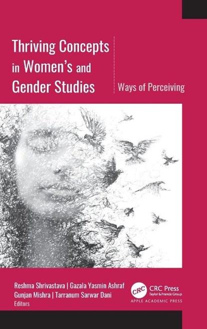 Thriving Concepts in Women’s and Gender Studies, Reshma Shrivastava ; Gazala Yasmin Ashraf ; Gunjan Mishra - Gebonden - 9781774919026