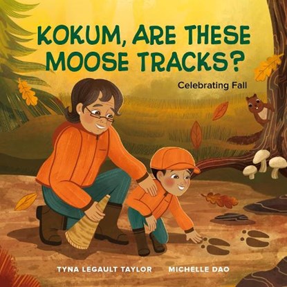 Kokum, Are These Moose Tracks?, Tyna Legault Taylor - Gebonden - 9781774921470