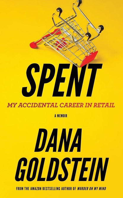 Spent, Dana Goldstein - Paperback - 9781775143888