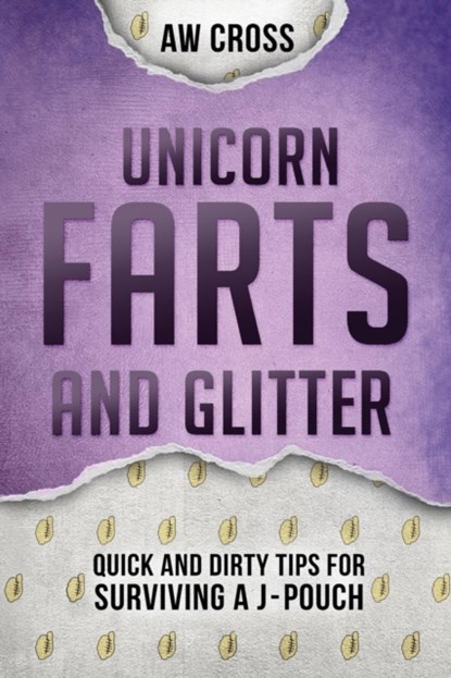 Unicorn Farts and Glitter, Aw Cross - Paperback - 9781775178743